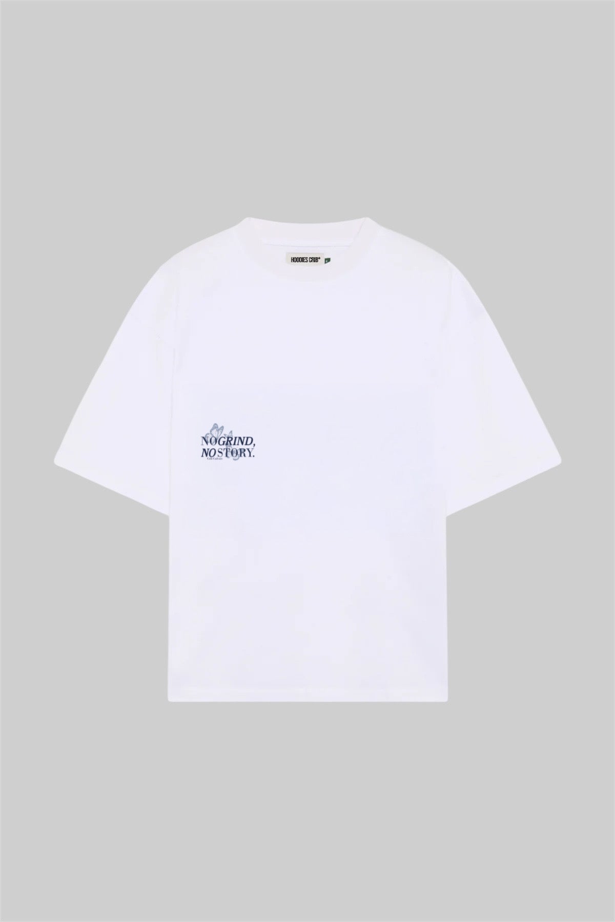 "No Grind, No Story" t-shirt