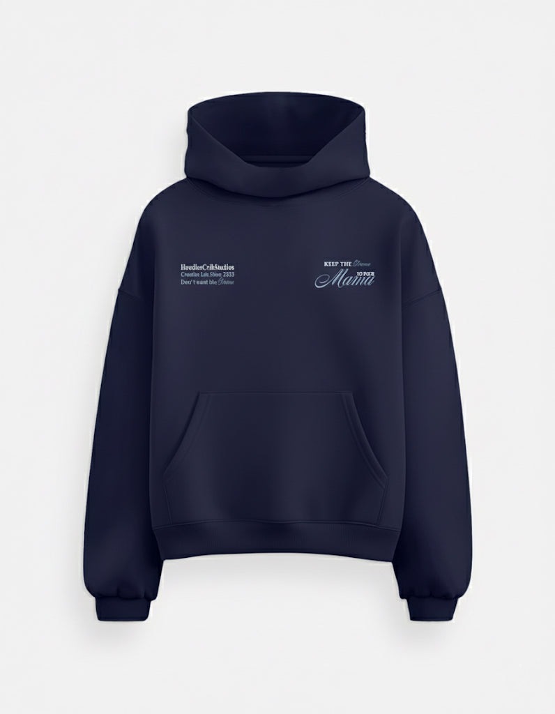 "Drama to your Mama" hoodie