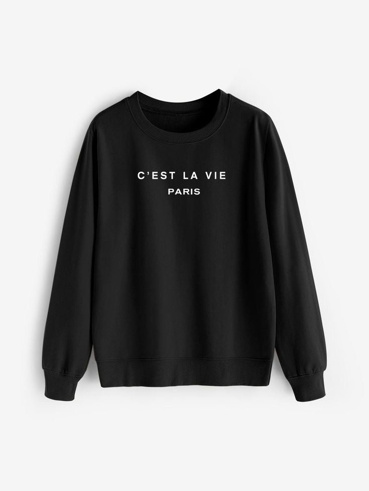 "C'est La Vie" sweatshirt