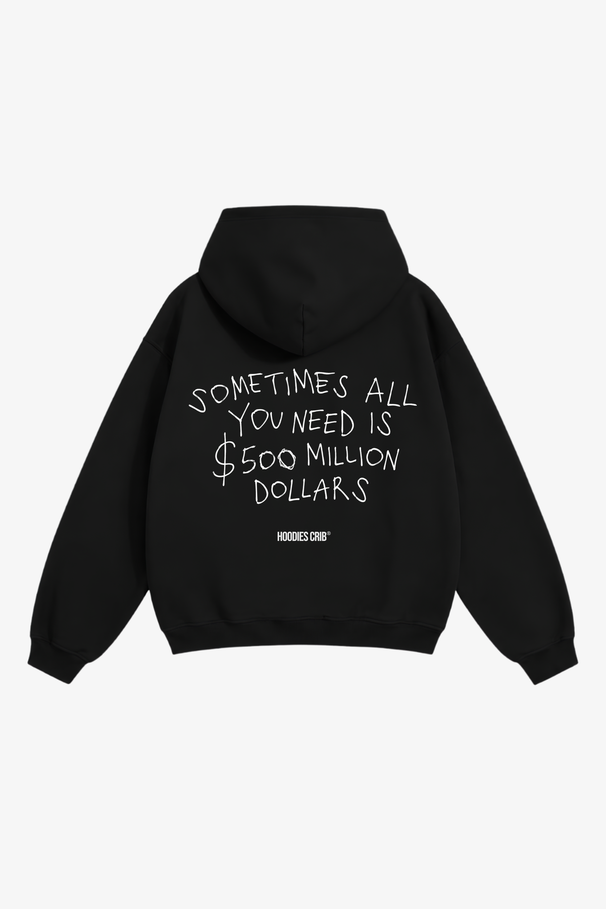 "500M Dollars" hoodie